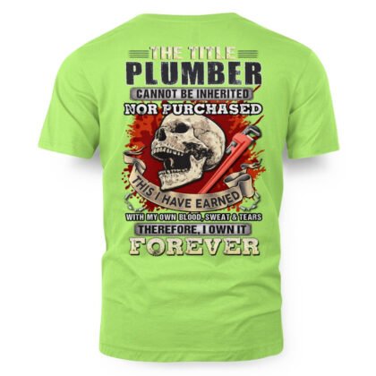 This I Have Earned Plumber Apparel – Skull Wrench Pride T-Shirt